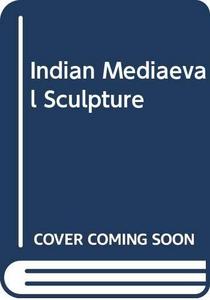 Indian mediaeval sculpture