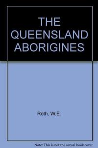 The Queensland Aborigines
