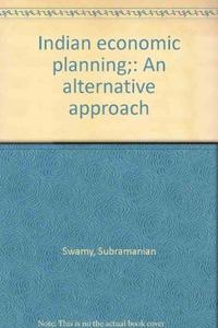 Indian economic planning; an alternative approach.