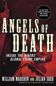Angels of Death : Inside the Bikers' Global Crime Empire