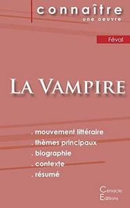 Fiche de lecture La Vampire de Paul Féval (Analyse littéraire de référence et résumé complet) (French Edition)