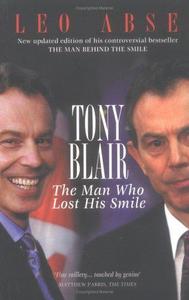 Tony Blair, the Man Who Lost His Smile