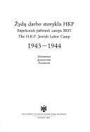 Žydų darbo stovykla HKP : 1943-1944 : dokumentai