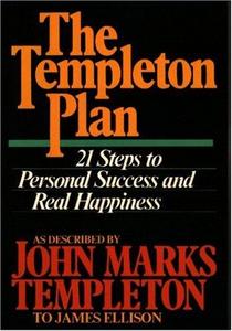 The Templeton Plan : 21 Steps to Personal Success and Real Happiness
