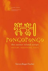 Rongorongo : the Easter Island script, history, traditions, texts