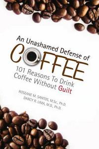 An Unashamed Defense of Coffee
