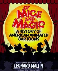 Of Mice and Magic : History of American Animated Cartoons