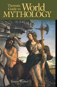 Thematic Guide to World Mythology