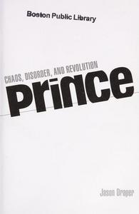 Prince: Chaos, Disorder and Revolution