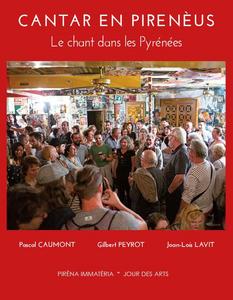 Cantar en Pirenèus : la canta festiva polifonica en Bigòrra e Quate-Vaths