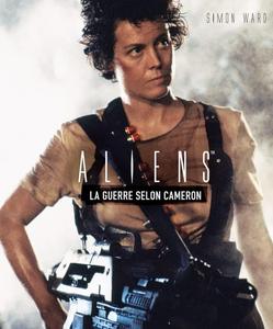 "Aliens" : la guerre selon Cameron