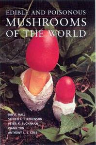 Edible and poisonous mushrooms of the world