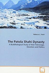 The Patola Shahi Dynasty