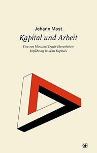 Kapital und Arbeit : Eine von Marx und Engels überarbeitete Einführung in Das Kapital