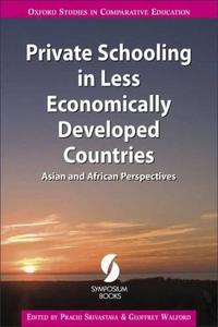 Private Schooling in Less Economically Developed Countries : Asian and African Perspectives