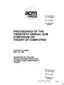 Proceedings of the 20th Annual Acm Symposium of Theory of Computing