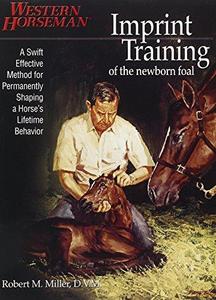 Imprint Training of the Newborn Foal