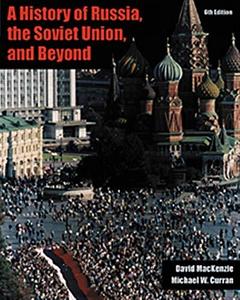 A History of Russia, the Soviet Union, and Beyond