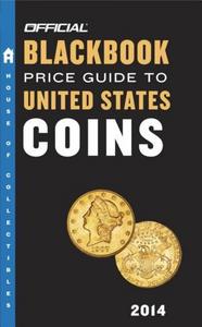 The official 2014 blackbook price guide to United States coins