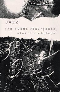 Jazz : The 1980s Resurgence