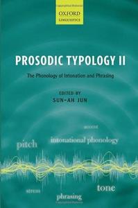 Prosodic Typology II: The Phonology of Intonation and Phrasing