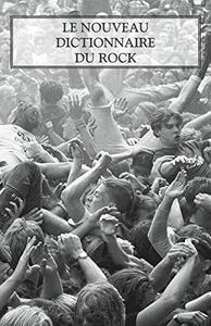 Le nouveau Dictionnaire du rock - Coffret 2 vol. NE