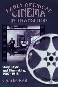 Early American Cinema in Transition