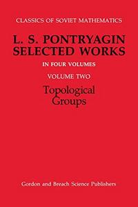 L. S. Pontryagin selected works Volume 2
