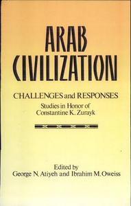 Arab Civilization: Challenges and Responses