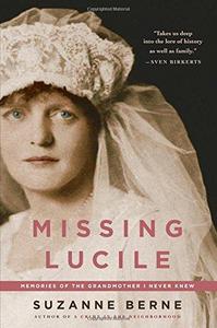 Missing Lucile : Memories of the Grandmother I Never Knew