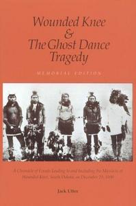 Wounded Knee & the ghost dance tragedy