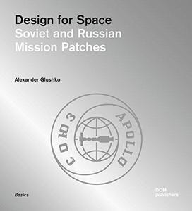 Design for Space : Soviet and Russian Mission Patches