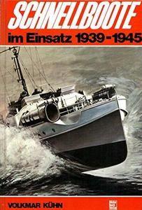 Schnellboote im Einsatz 1939-1945