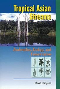 Tropical Asian streams : zoobenthos, ecology and conservation