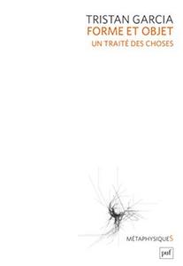 Forme et objet. Un traité des choses