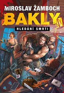 Bakly : hledání smrti