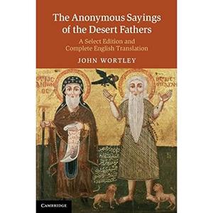 The "Anonymous" sayings of the Desert Fathers