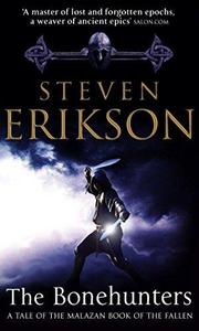 The Bonehunters (Malazan Book of the Fallen, #6)