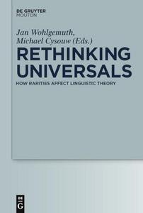 Rethinking universals : how rarities affect linguistic theory