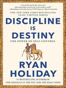 Discipline is destiny : the power of self-control