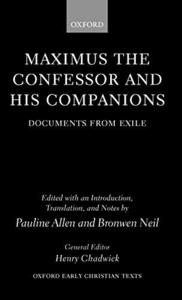 Maximus the Confessor and his companions : documents from exile