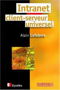 Intranet, client-serveur universel