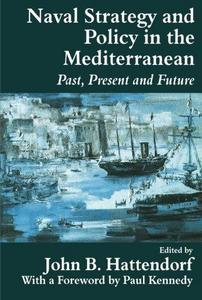 Naval policy and strategy in the Mediterranean