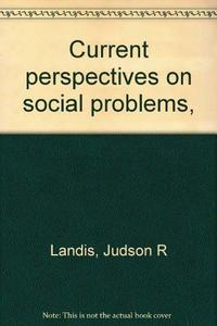 Current perspectives on social problems,