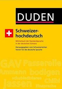 Schweizerhochdeutsch : Wörterbuch der Standardsprache in der deutschen Schweiz