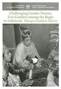 Challenging gender norms : five genders among Bugis in Indonesia