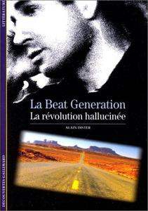 La Beat generation : la révolution hallucinée