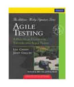 Agile Testing : A Practical Guide for Testers and Agile Teams