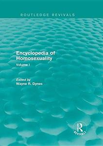 Encyclopedia of homosexuality. Volume I