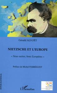 Nietzsche et l'Europe : "Nous autres, bons Européens"